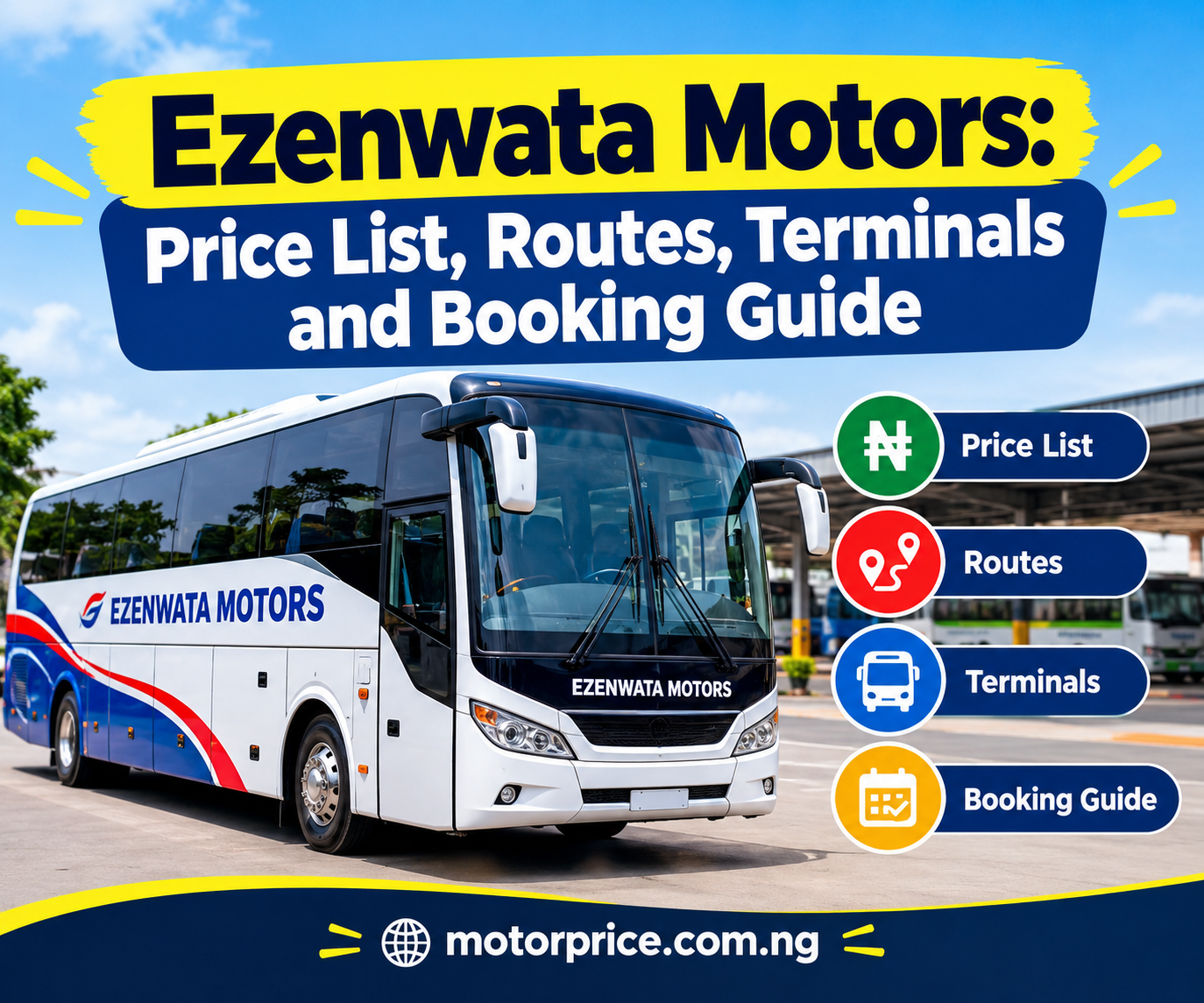 Ezenwata Motors: Price List, Routes, Terminals and Booking Guide
